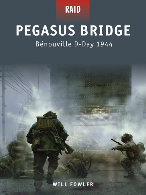 Title details for Pegasus Bridge by Will Fowler - Available
